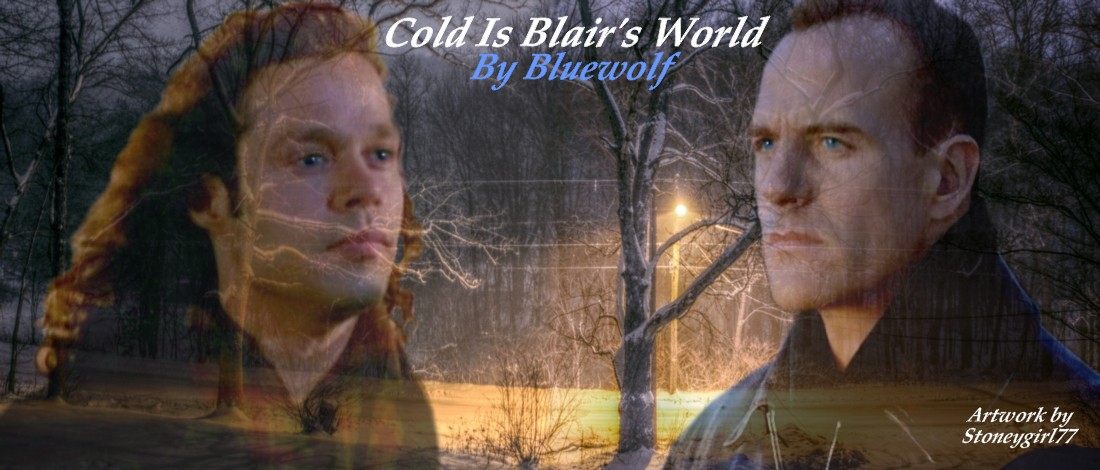 Cold Is Blair's World by Bluewolf -
        cover art by Debbie Stone